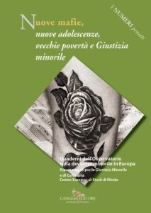 Nuove mafie, nuove adolescenze, vecchie povertà e Giustizia minorile