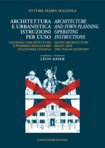 Architettura e Urbanistica. Istruzioni per l’uso / Architecture and Town Planning. Operating Instruction