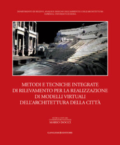 Metodi e tecniche integrate di rilevamento per la realizzazione di modelli virtuali dell’architettura della città