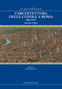 L’architettura delle cupole a Roma 1580-1670
