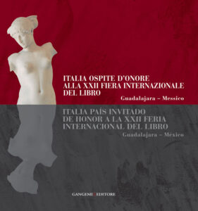 Italia ospite d’onore alla XXII fiera internazionale del libro. Guadalajara – Messico