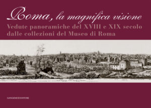 Roma la magnifica visione