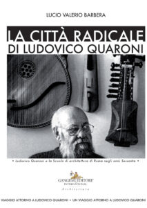 La città radicale di Ludovico Quaroni