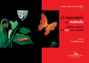 Alessandra Casciotti. Il Linguaggio del simbolo