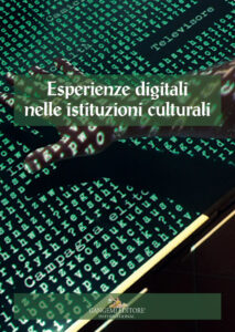 Esperienze digitali nelle istituzioni culturali