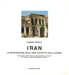 Iran. La ricostruzione delle aree distrutte dalla guerra