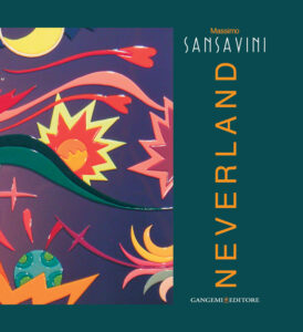 Massimo Sansavini. Neverland