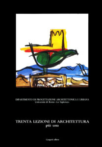Trenta lezioni di architettura più una